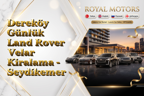 Dereköy Günlük Land Rover Velar Kiralama - Seydikemer