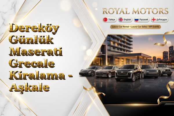 Dereköy Günlük Maserati Grecale Kiralama - Aşkale