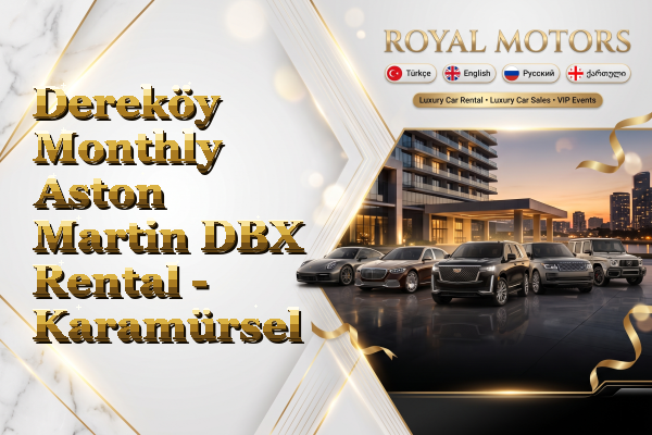 Dereköy Monthly Aston Martin DBX Rental - Karamürsel