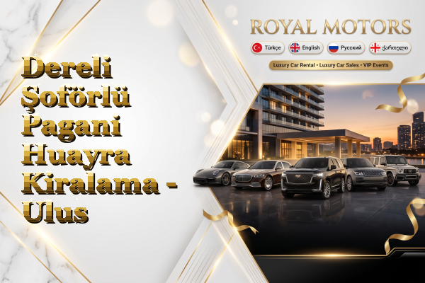 Dereli Şoförlü Pagani Huayra Kiralama - Ulus