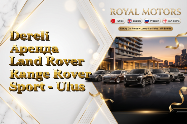 Dereli Аренда Land Rover Range Rover Sport - Ulus