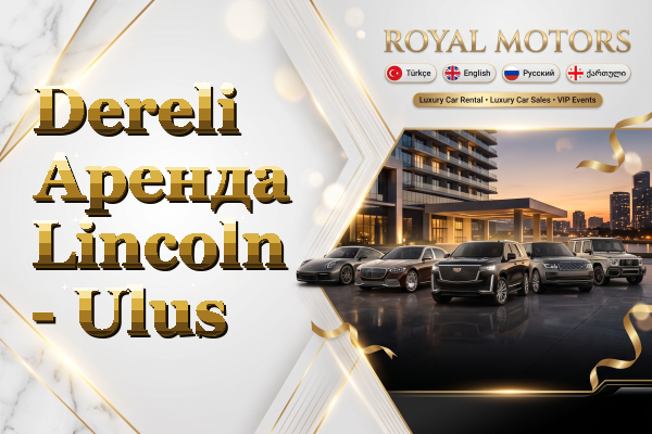 Dereli Аренда Lincoln - Ulus