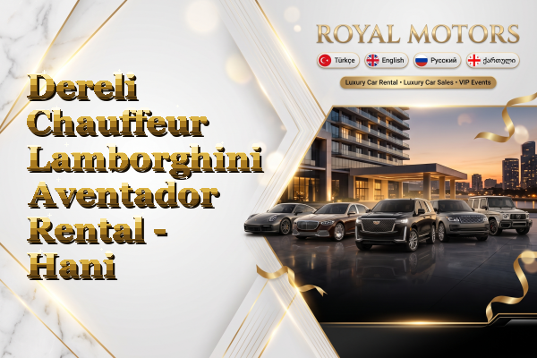 Dereli Chauffeur Lamborghini Aventador Rental - Hani
