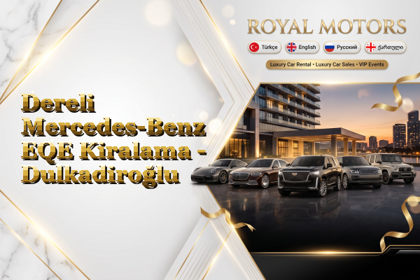 Dereli Mercedes-Benz EQE Kiralama - Dulkadiroğlu