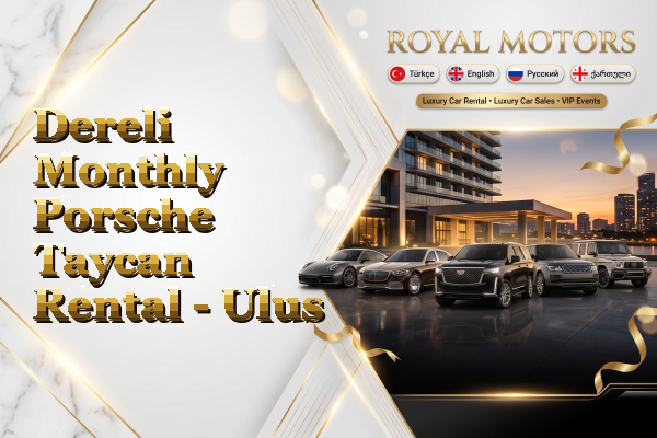 Dereli Monthly Porsche Taycan Rental - Ulus