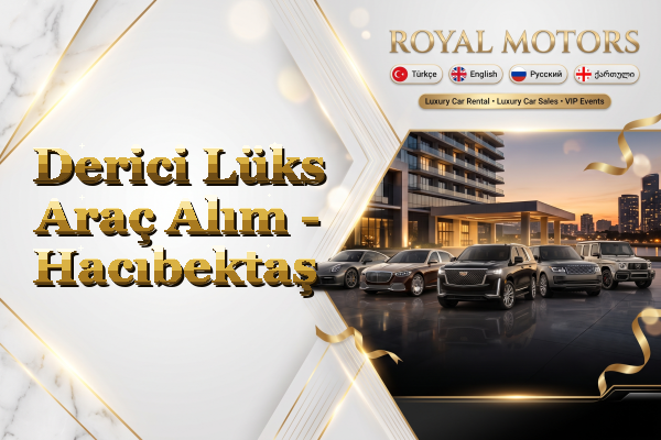 Derici Lüks Araç Alım - Hacıbektaş