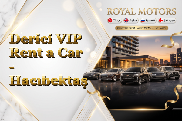 Derici VIP Rent a Car - Hacıbektaş