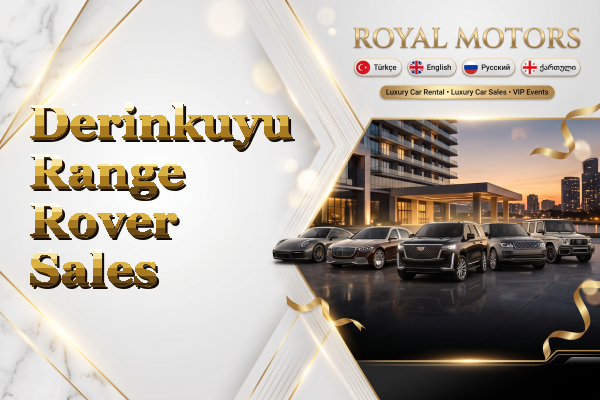 Derinkuyu Range Rover Sales