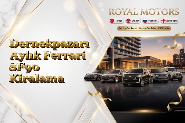 Dernekpazarı Aylık Ferrari SF90 Kiralama