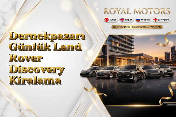 Dernekpazarı Günlük Land Rover Discovery Kiralama