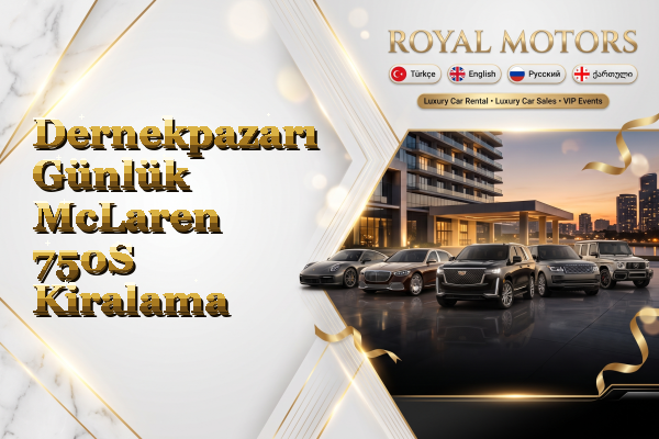 Dernekpazarı Günlük McLaren 750S Kiralama
