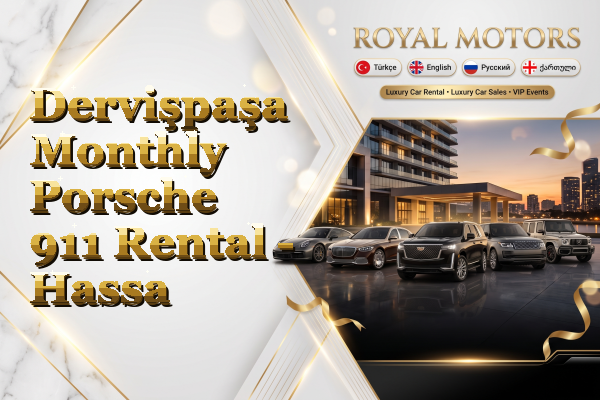 Dervişpaşa Monthly Porsche 911 Rental - Hassa