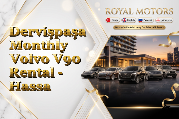 Dervişpaşa Monthly Volvo V90 Rental - Hassa