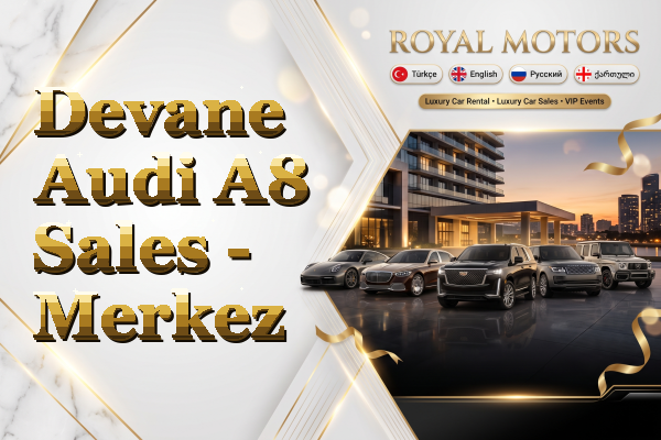 Devane Audi A8 Sales - Merkez