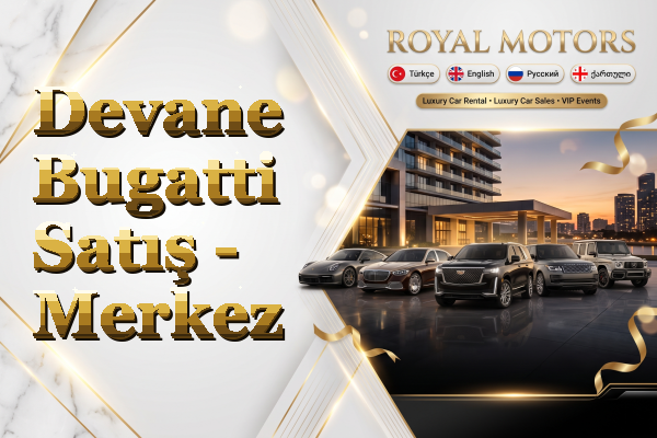 Devane Bugatti Satış - Merkez