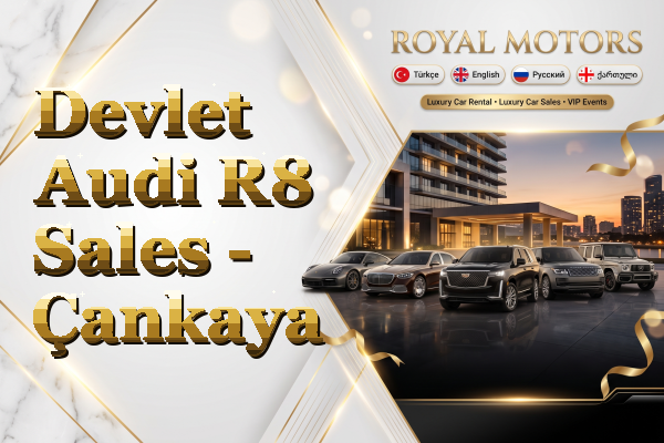 Devlet Audi R8 Sales - Çankaya