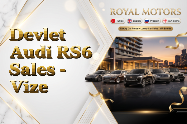 Devlet Audi RS6 Sales - Vize