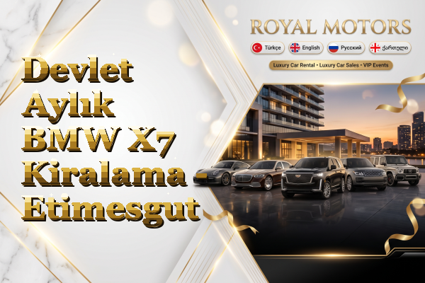 Devlet Aylık BMW X7 Kiralama - Etimesgut