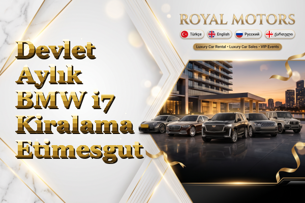 Devlet Aylık BMW i7 Kiralama - Etimesgut