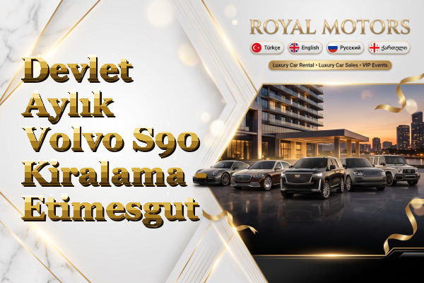 Devlet Aylık Volvo S90 Kiralama - Etimesgut