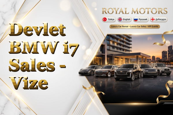Devlet BMW i7 Sales - Vize