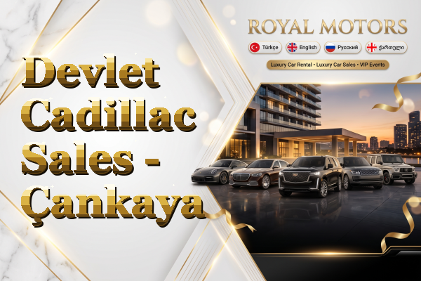 Devlet Cadillac Sales - Çankaya