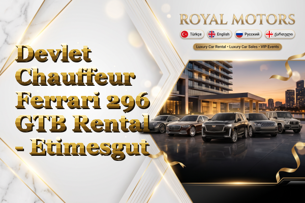 Devlet Chauffeur Ferrari 296 GTB Rental - Etimesgut