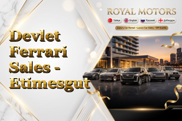 Devlet Ferrari Sales - Etimesgut