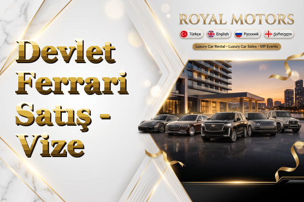 Devlet Ferrari Satış - Vize