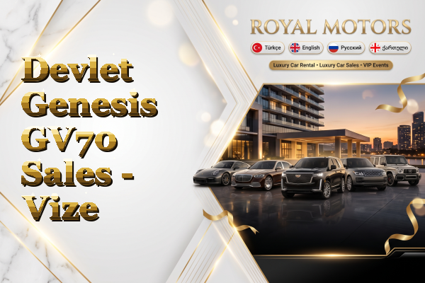 Devlet Genesis GV70 Sales - Vize