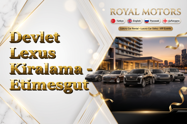 Devlet Lexus Kiralama - Etimesgut