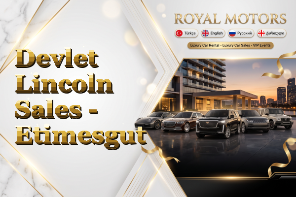 Devlet Lincoln Sales - Etimesgut