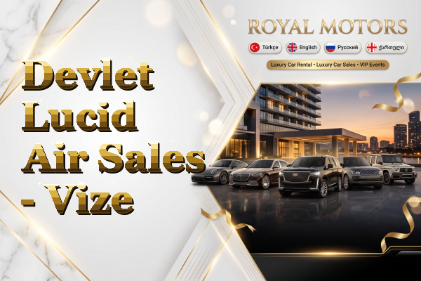Devlet Lucid Air Sales - Vize