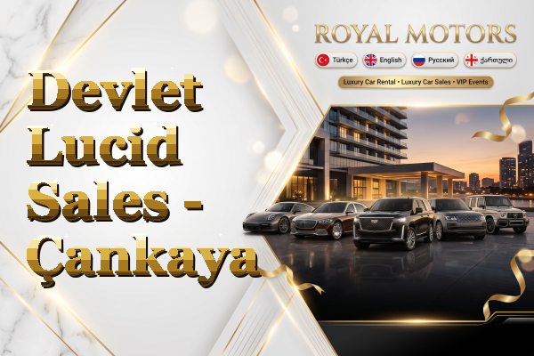 Devlet Lucid Sales - Çankaya