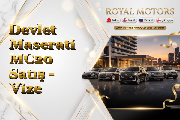 Devlet Maserati MC20 Satış - Vize