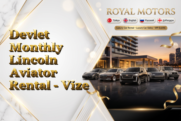 Devlet Monthly Lincoln Aviator Rental - Vize