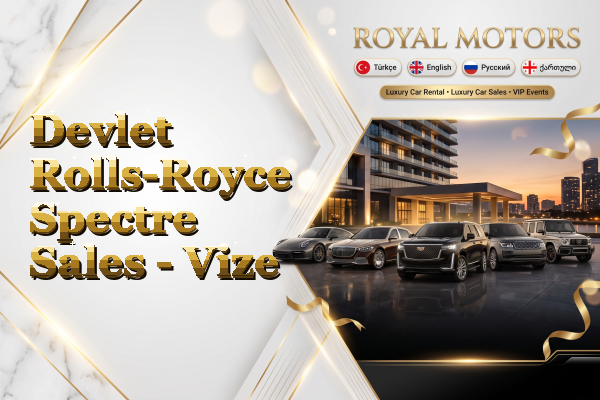 Devlet Rolls-Royce Spectre Sales - Vize