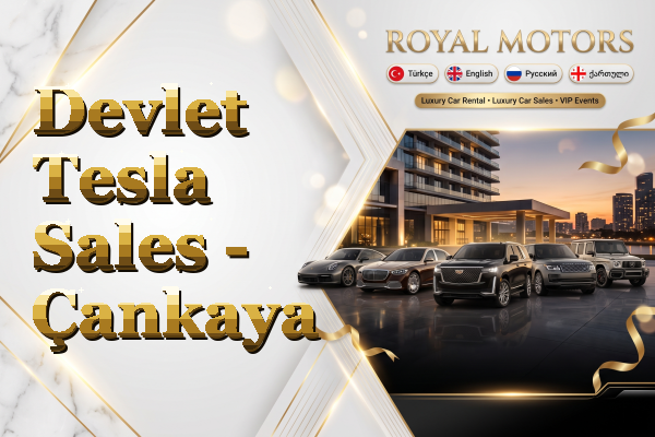 Devlet Tesla Sales - Çankaya