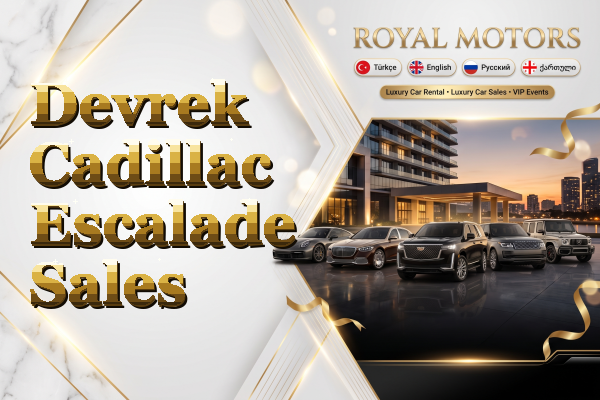 Devrek Cadillac Escalade Sales