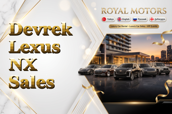 Devrek Lexus NX Sales