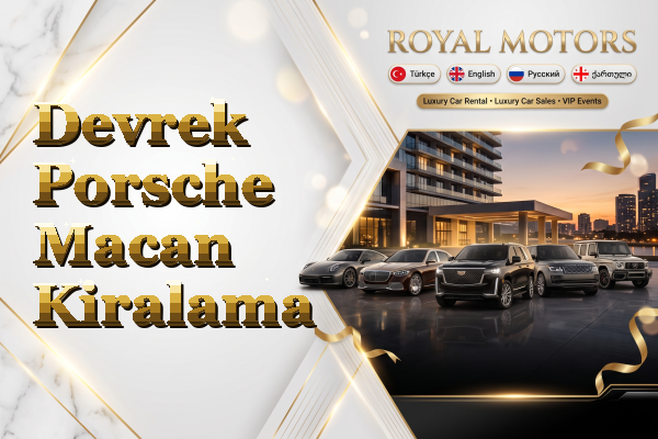 Devrek Porsche Macan Kiralama