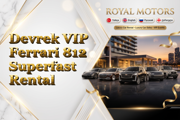 Devrek VIP Ferrari 812 Superfast Rental