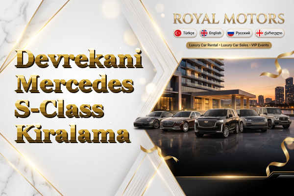 Devrekani Mercedes S-Class Kiralama