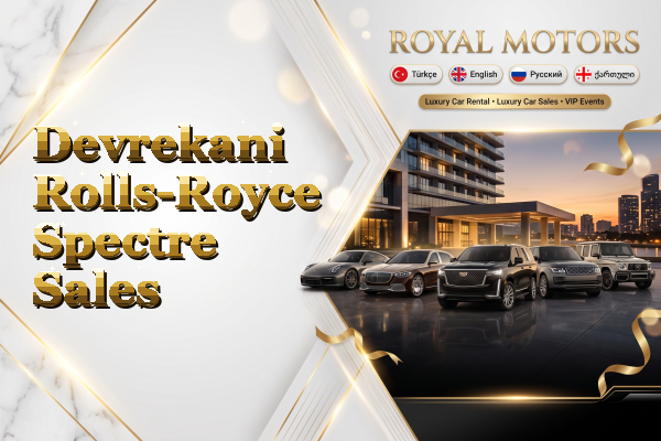 Devrekani Rolls-Royce Spectre Sales