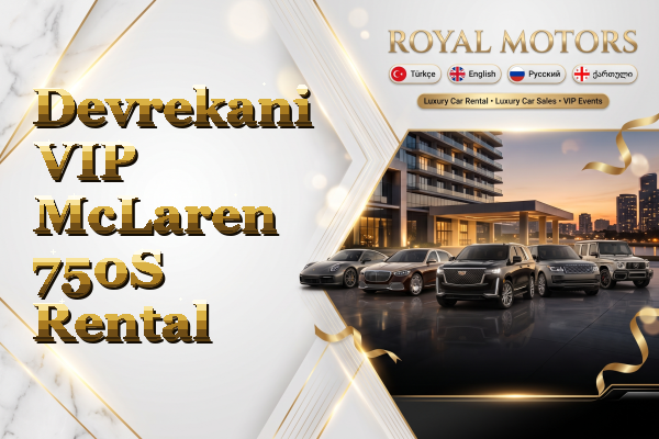 Devrekani VIP McLaren 750S Rental