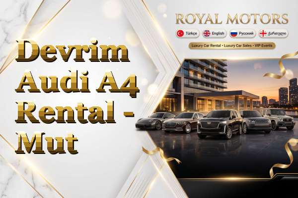 Devrim Audi A4 Rental - Mut