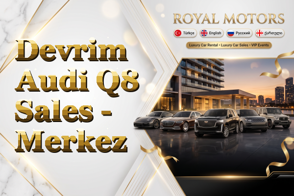 Devrim Audi Q8 Sales - Merkez