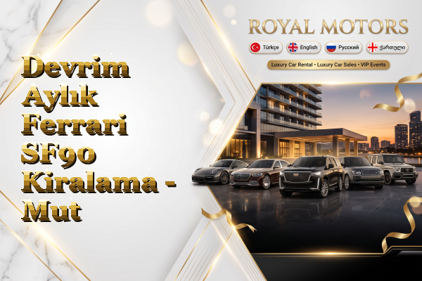 Devrim Aylık Ferrari SF90 Kiralama - Mut