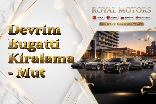 Devrim Bugatti Kiralama - Mut