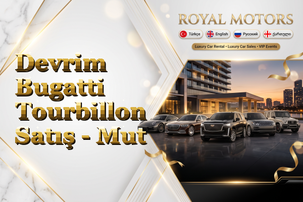 Devrim Bugatti Tourbillon Satış - Mut